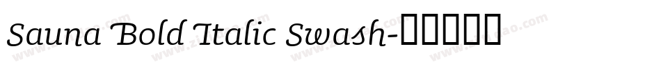 Sauna Bold Italic Swash字体转换